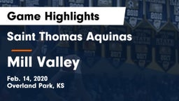 Saint Thomas Aquinas  vs Mill Valley  Game Highlights - Feb. 14, 2020