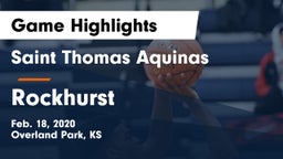 Saint Thomas Aquinas  vs Rockhurst  Game Highlights - Feb. 18, 2020