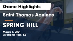 Saint Thomas Aquinas  vs SPRING HILL  Game Highlights - March 3, 2021