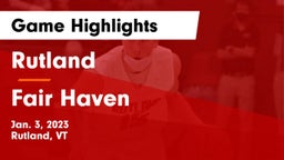 Rutland  vs Fair Haven Game Highlights - Jan. 3, 2023