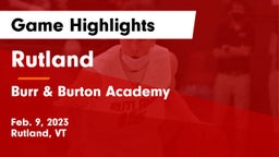 Rutland  vs Burr & Burton Academy  Game Highlights - Feb. 9, 2023