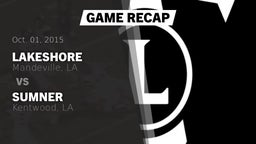 Recap: Lakeshore  vs. Sumner  2015