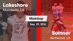 Matchup: Lakeshore High vs. Sumner  2016