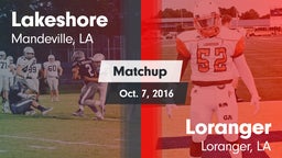 Matchup: Lakeshore High vs. Loranger  2016