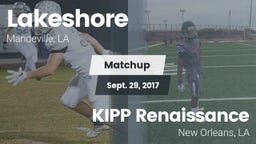 Matchup: Lakeshore High vs. KIPP Renaissance  2017