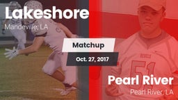 Matchup: Lakeshore High vs. Pearl River  2017