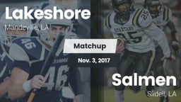 Matchup: Lakeshore High vs. Salmen  2017