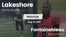 Matchup: Lakeshore High vs. Fontainebleau  2018