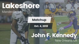 Matchup: Lakeshore High vs. John F. Kennedy  2018