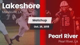 Matchup: Lakeshore High vs. Pearl River  2018