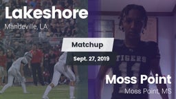 Matchup: Lakeshore High vs. Moss Point  2019