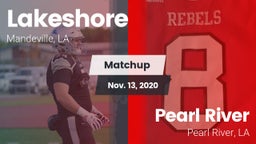 Matchup: Lakeshore High vs. Pearl River  2020