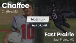 Matchup: Chaffee  vs. East Prairie  2018