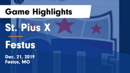 St. Pius X  vs Festus  Game Highlights - Dec. 21, 2019