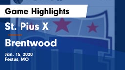 St. Pius X  vs Brentwood  Game Highlights - Jan. 15, 2020