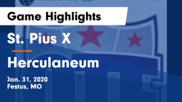St. Pius X  vs Herculaneum  Game Highlights - Jan. 31, 2020