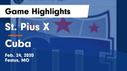 St. Pius X  vs Cuba  Game Highlights - Feb. 24, 2020