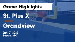 St. Pius X  vs Grandview  Game Highlights - Jan. 7, 2022