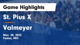 St. Pius X  vs Valmeyer Game Highlights - Nov. 28, 2023