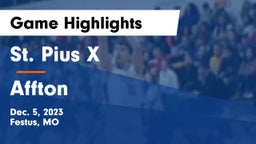St. Pius X  vs Affton  Game Highlights - Dec. 5, 2023