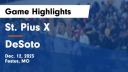 St. Pius X  vs DeSoto  Game Highlights - Dec. 12, 2023