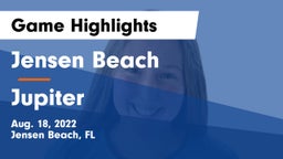 Jensen Beach  vs Jupiter  Game Highlights - Aug. 18, 2022