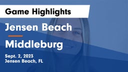 Jensen Beach  vs Middleburg  Game Highlights - Sept. 2, 2023
