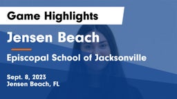 Jensen Beach  vs Episcopal School of Jacksonville Game Highlights - Sept. 8, 2023