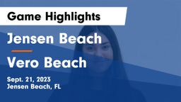 Jensen Beach  vs Vero Beach  Game Highlights - Sept. 21, 2023