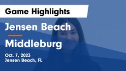 Jensen Beach  vs Middleburg  Game Highlights - Oct. 7, 2023