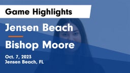 Jensen Beach  vs Bishop Moore  Game Highlights - Oct. 7, 2023