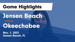 Jensen Beach  vs Okeechobee  Game Highlights - Nov. 1, 2023