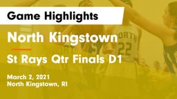North Kingstown  vs St Rays Qtr Finals D1 Game Highlights - March 2, 2021