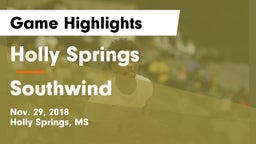 Holly Springs  vs Southwind  Game Highlights - Nov. 29, 2018