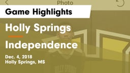 Holly Springs  vs Independence  Game Highlights - Dec. 4, 2018