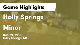 Holly Springs  vs Minor  Game Highlights - Dec. 21, 2018