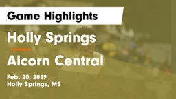 Holly Springs  vs Alcorn Central Game Highlights - Feb. 20, 2019
