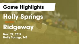 Holly Springs  vs Ridgeway  Game Highlights - Nov. 29, 2019