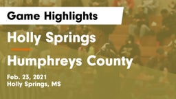 Holly Springs  vs Humphreys County  Game Highlights - Feb. 23, 2021
