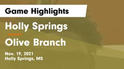 Holly Springs  vs Olive Branch  Game Highlights - Nov. 19, 2021