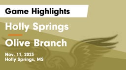 Holly Springs  vs Olive Branch  Game Highlights - Nov. 11, 2023
