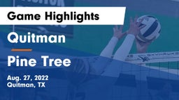 Quitman  vs Pine Tree Game Highlights - Aug. 27, 2022