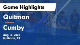 Quitman  vs Cumby Game Highlights - Aug. 8, 2023