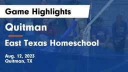 Quitman  vs East Texas Homeschool Game Highlights - Aug. 12, 2023