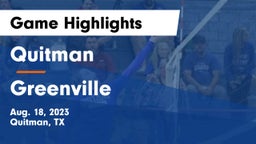Quitman  vs Greenville  Game Highlights - Aug. 18, 2023