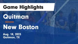 Quitman  vs New Boston  Game Highlights - Aug. 18, 2023