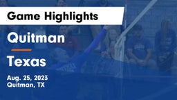 Quitman  vs Texas  Game Highlights - Aug. 25, 2023