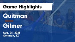 Quitman  vs Gilmer  Game Highlights - Aug. 26, 2023