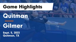 Quitman  vs Gilmer  Game Highlights - Sept. 5, 2023