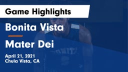 Bonita Vista  vs Mater Dei Game Highlights - April 21, 2021